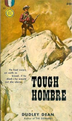 Tough Hombre by Dudley Dean
